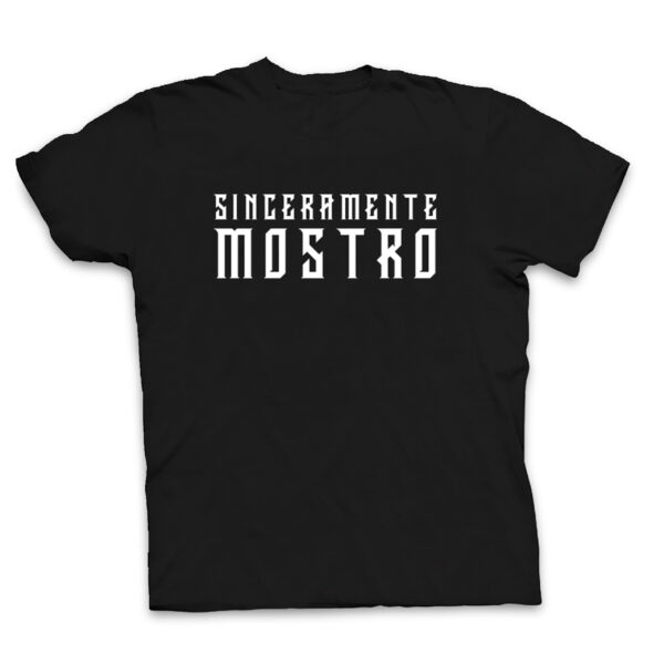 MOSTRO - SINCERAMENTE MOSTRO TSHIRT